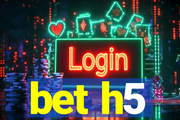 bet h5